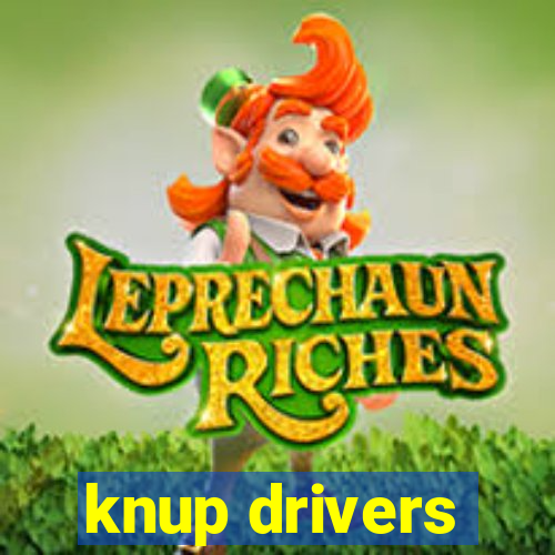 knup drivers